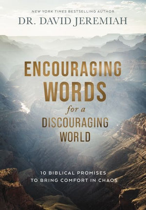 Encouraging Words for a Discouraging World: 10 Biblical Promises to Bring Comfort in Chaos *Very Good*