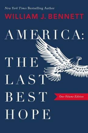 America: The Last Best Hope (One-Volume Edition) *Very Good*