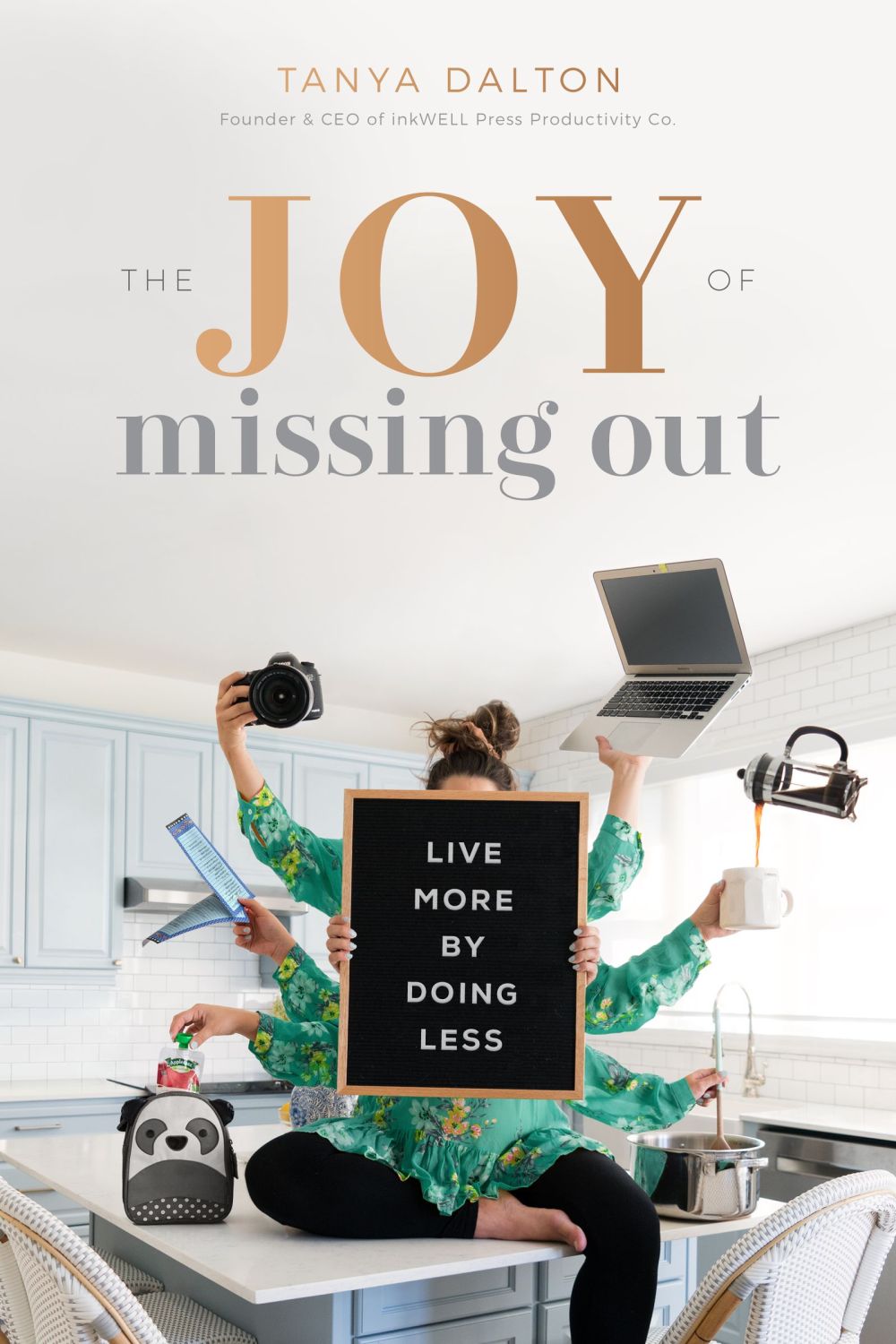 The Joy of Missing Out: Live More by Doing Less