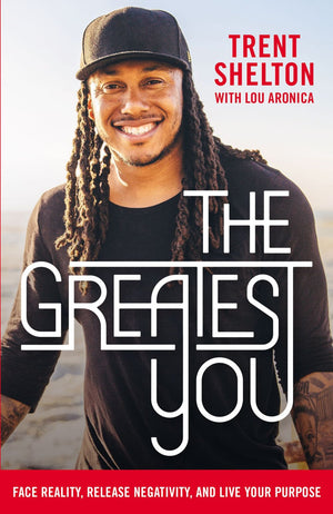 The Greatest You: Face Reality, Release Negativity, and Live Your Purpose *Very Good*