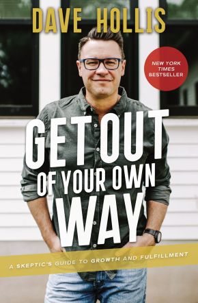 Get Out of Your Own Way: A Skeptic's Guide to Growth and Fulfillment *Very Good*