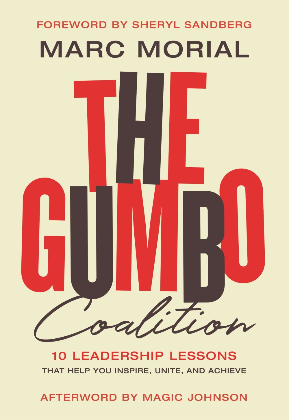 The Gumbo Coalition: 10 Leadership Lessons That Help You Inspire, Unite, and Achieve *Very Good*