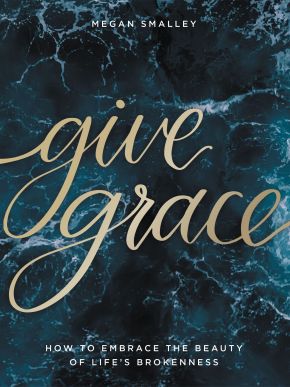Give Grace: How To Embrace the Beauty of Life's Brokenness *Very Good*