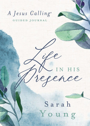 Life in His Presence: A Jesus Calling Guided Journal *Very Good*