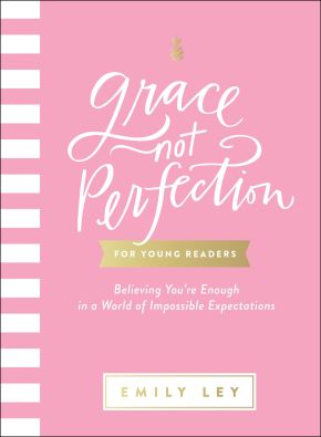 Grace, Not Perfection for Young Readers: Believing You're Enough in a World of Impossible Expectations *Very Good*