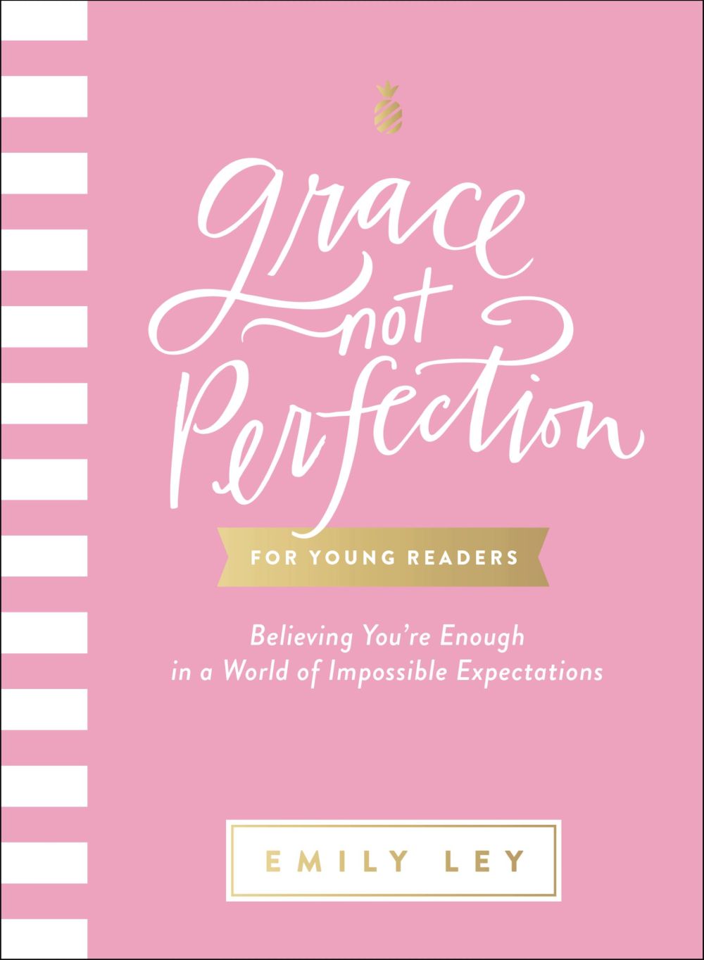 Grace, Not Perfection for Young Readers: Believing You're Enough in a World of Impossible Expectations *Very Good*