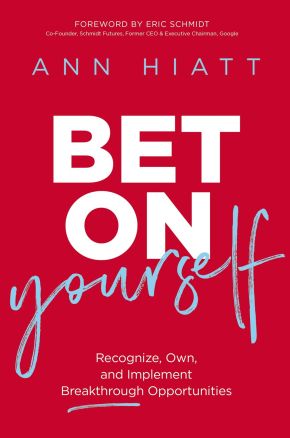 Bet on Yourself: Recognize, Own, and Implement Breakthrough Opportunities *Very Good*