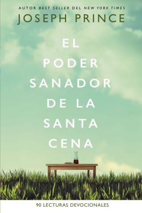 El poder sanador de la Santa Cena: 90 Lecturas devocionales (Spanish Edition) *Very Good*
