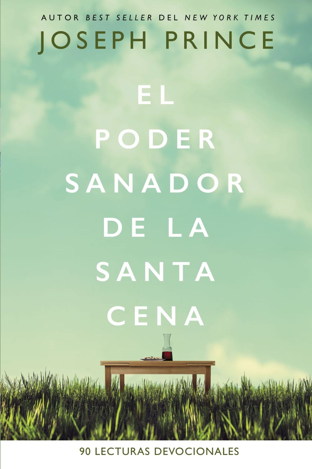 El poder sanador de la Santa Cena: 90 Lecturas devocionales (Spanish Edition) *Very Good*