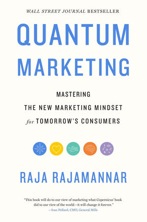 Quantum Marketing: Mastering the New Marketing Mindset for Tomorrow's Consumers *Very Good*