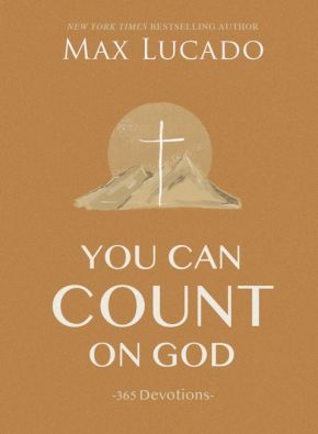 You Can Count on God: 365 Devotions *Very Good*