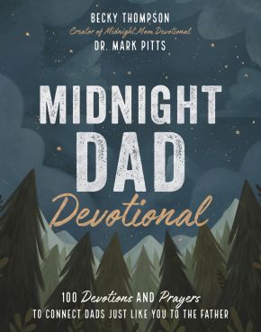 Midnight Dad Devotional: 100 Devotions and Prayers to Connect Dads Just Like You to the Father *Very Good*