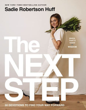 The Next Step: 50 Devotions to Find Your Way Forward - A Daily Devotional for Purposeful Living (Whoa, That’s Good: Wisdom)