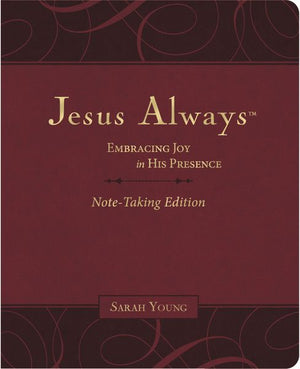 Jesus Always Note-Taking Edition, Leathersoft, Burgundy, with Full Scriptures: Embracing Joy in His Presence (a 365-Day Devotional) *Very Good*