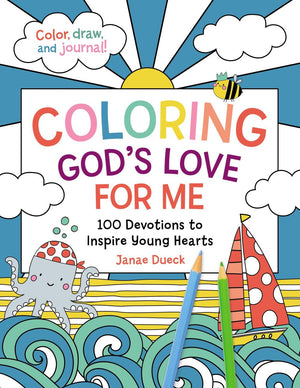 Coloring God's Love for Me: 100 Devotions to Inspire Young Hearts *Very Good*