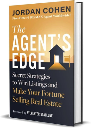 The Agent's Edge: Secret Strategies to Win Listings and Make Your Fortune Selling Real Estate