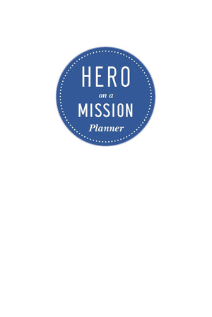 Hero on a Mission Guided Planner