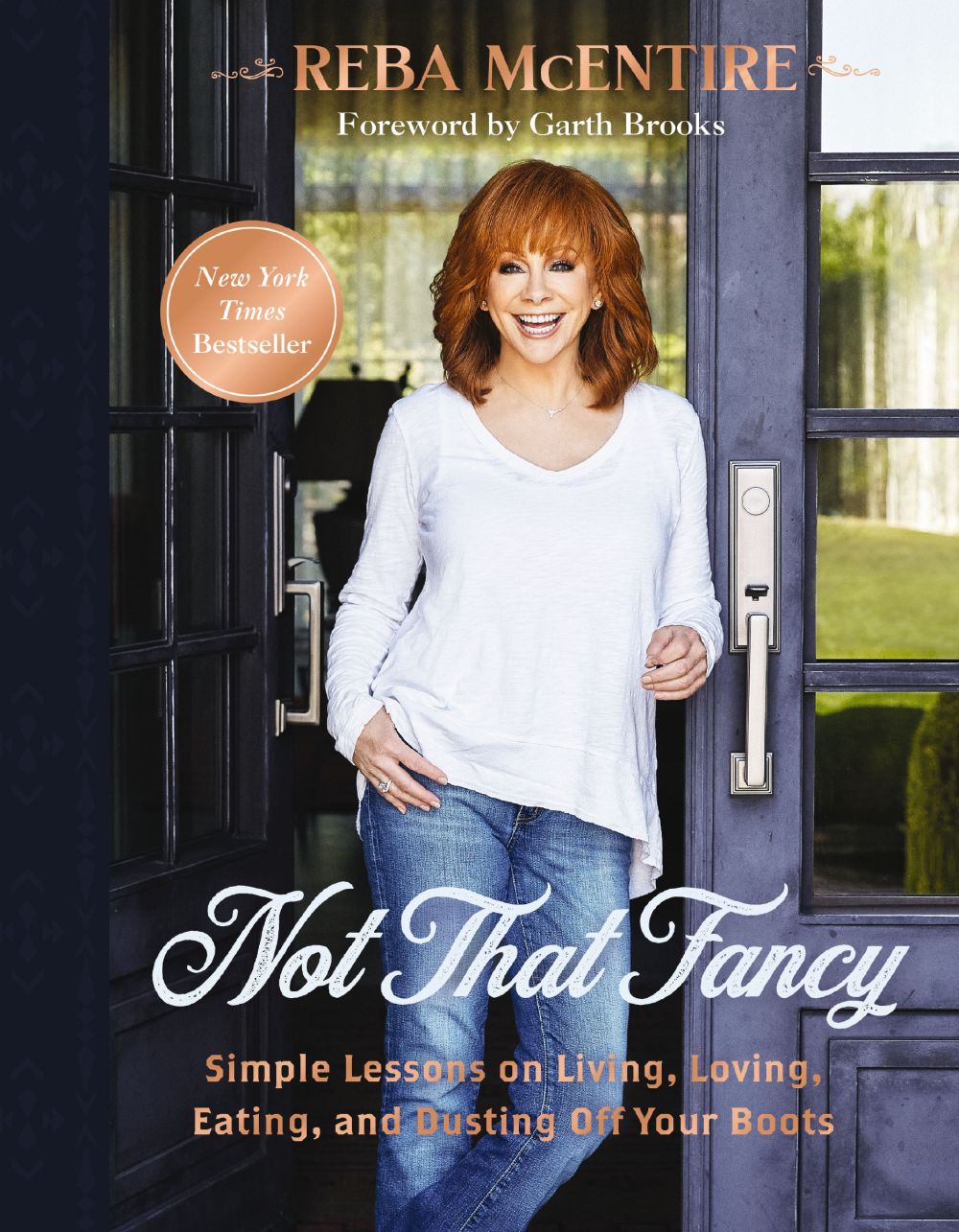 Not That Fancy: Simple Lessons on Living, Loving, Eating, and Dusting Off Your Boots *Very Good*