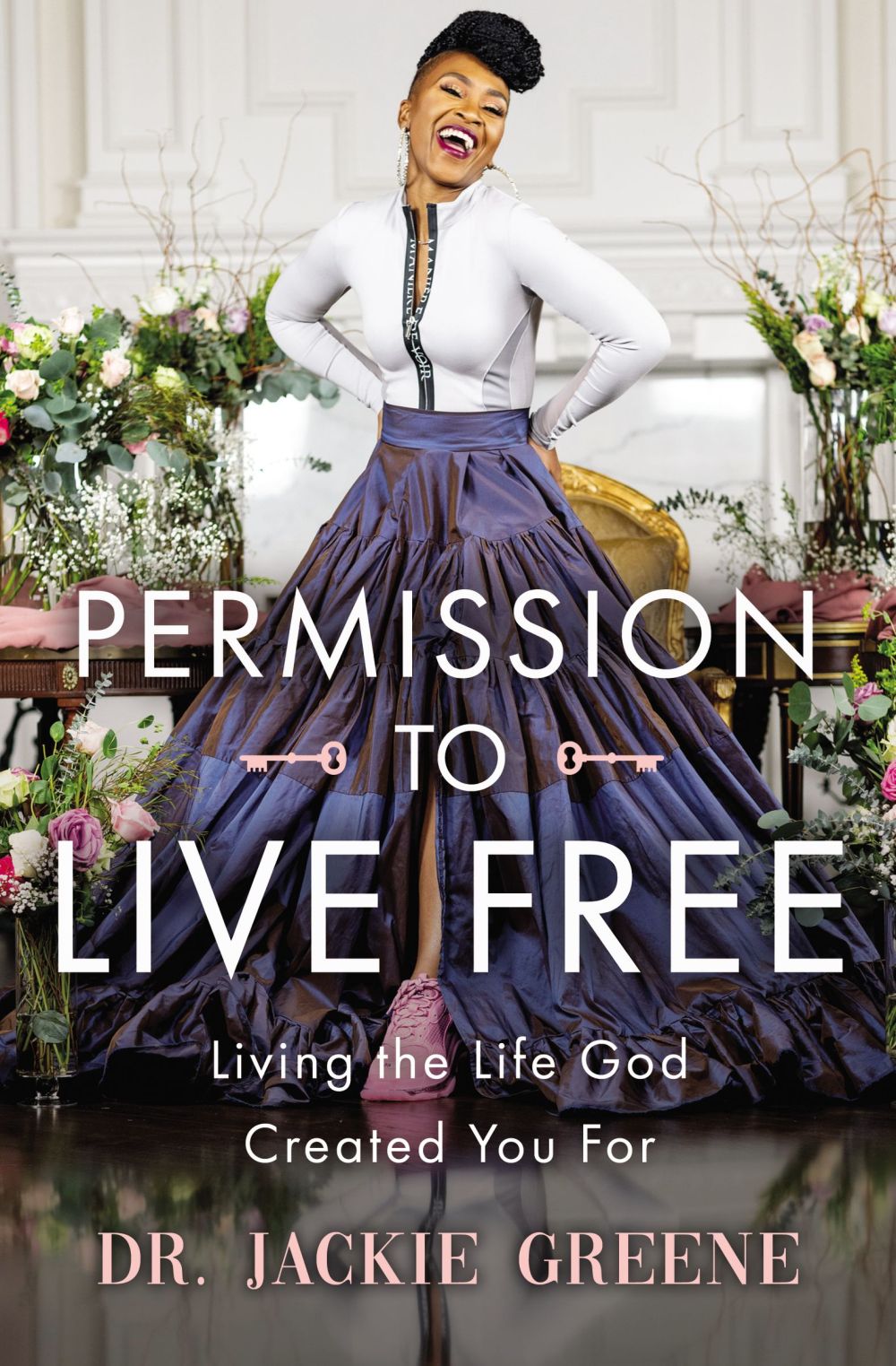 Permission to Live Free: Living the Life God Created You For *Very Good*