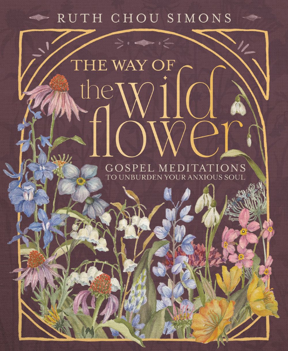 The Way of the Wildflower: Gospel Meditations to Unburden Your Anxious Soul *Very Good*