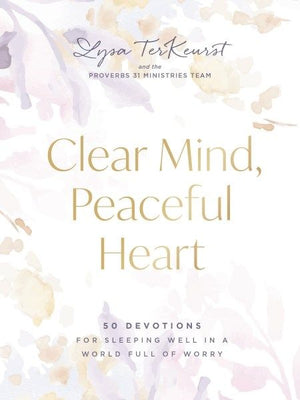 Clear Mind, Peaceful Heart: 50 Devotions for Sleeping Well in a World Full of Worry *Very Good*