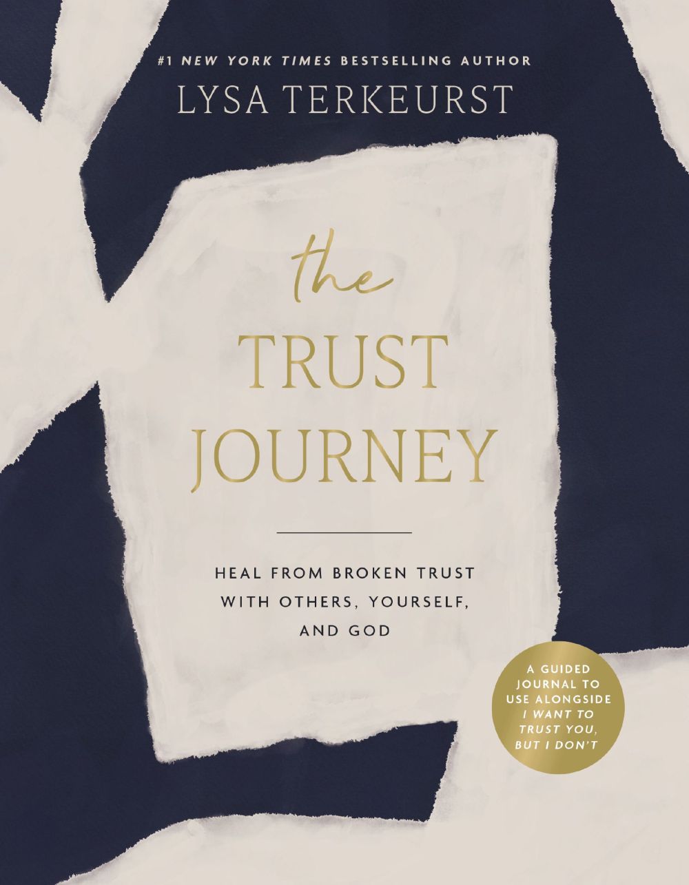 The Trust Journey: Heal from Broken Trust with Others, Yourself, and God (A Guided Journal to Use Alongside I Want to Trust You, but I Don’t) *Very Good*