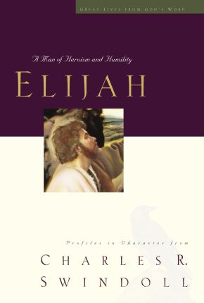 Elijah: A Man of Heroism and Humility (5) (Great Lives Series) *Very Good*