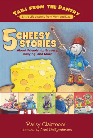 5 Cheesy Stories: About Friendship, Bravery, Bullying, and More (Tails from the Pantry) *Very Good*