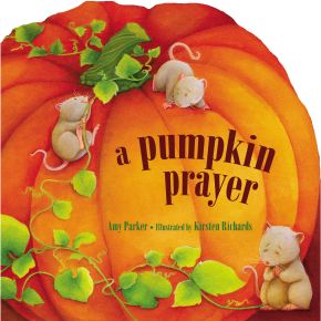A Pumpkin Prayer (Prayers for the Seasons) *Very Good*