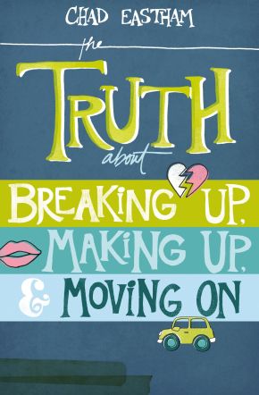 The Truth About Breaking Up, Making Up, and Moving On *Very Good*