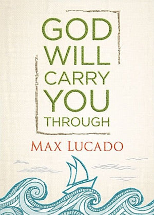 God Will Carry You Through *Very Good*
