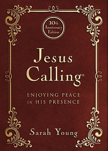 Jesus Calling - 10th Anniversary Expanded Edition: Enjoying Peace in His Presence *Very Good*