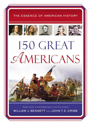 150 Great Americans (Essence of American History) *Very Good*