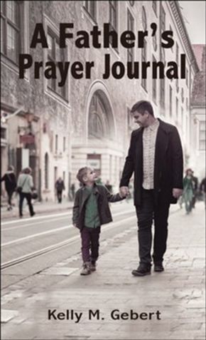 A Father's Prayer Journal: Leading your child's spiritual journey *Very Good*