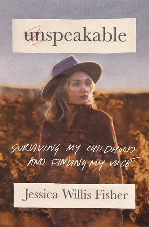 Unspeakable: Surviving My Childhood and Finding My Voice *Very Good*