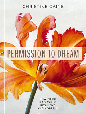 Permission to Dream: How to be Radically Resilient and Hopeful *Very Good*