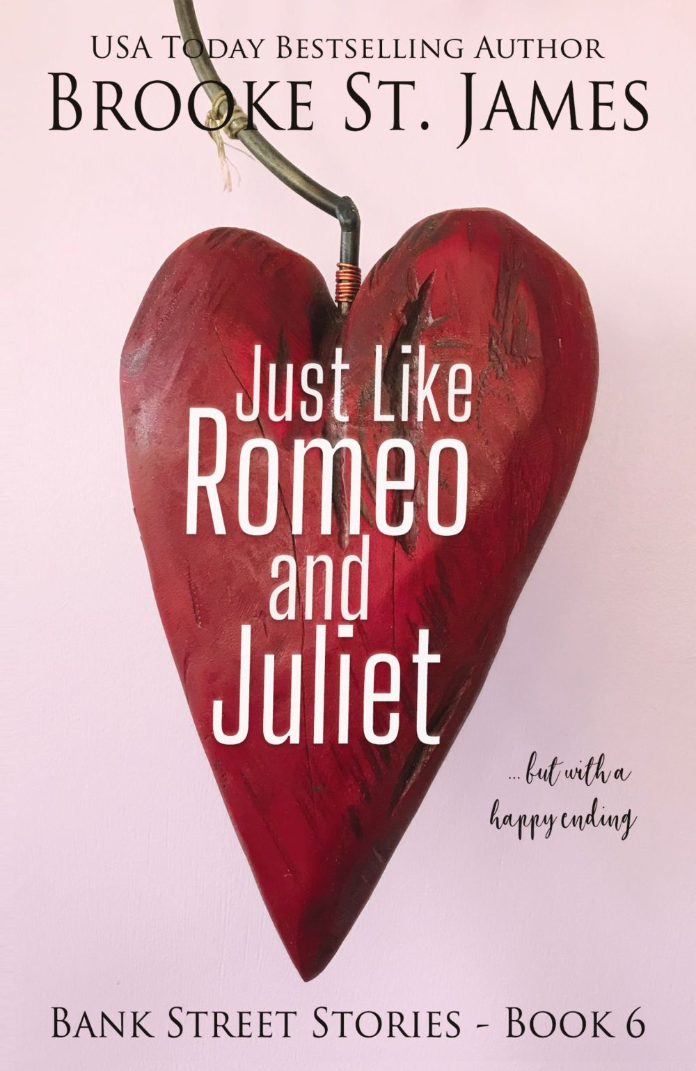 Just Like Romeo and Juliet--But with a Happy Ending (Bank Street Stories)