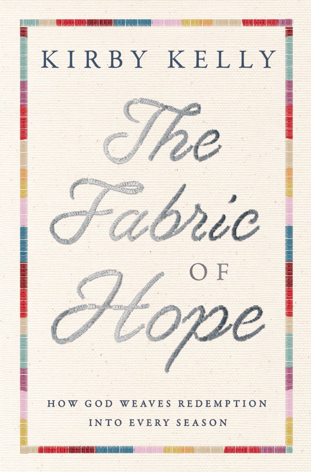 The Fabric of Hope: How God Weaves Redemption into Every Season
