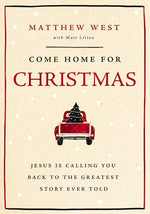 Come Home for Christmas: Jesus Is Calling You Back to the Greatest Story Ever Told cover image