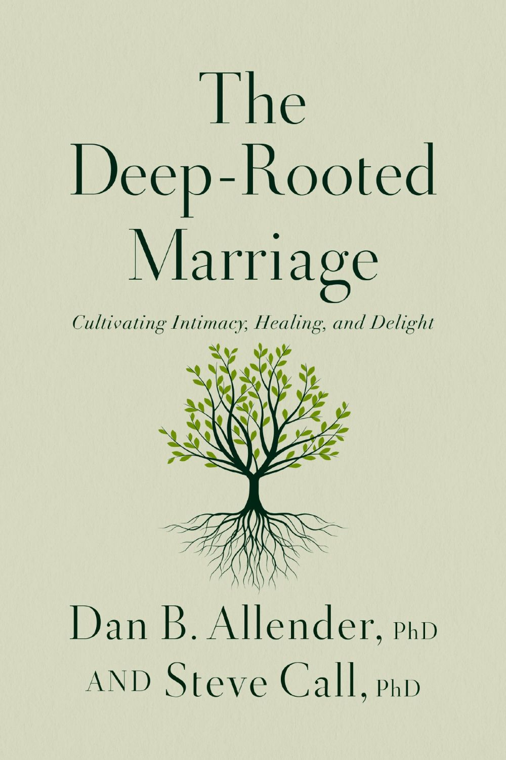 The Deep-Rooted Marriage: Cultivating Intimacy, Healing, and Delight