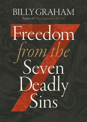 Freedom from The Seven Deadly Sins