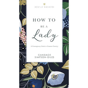 How to Be a Lady