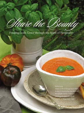 Share the Bounty: Finding God's Grace through the Spirit of Hospitality *Very Good*