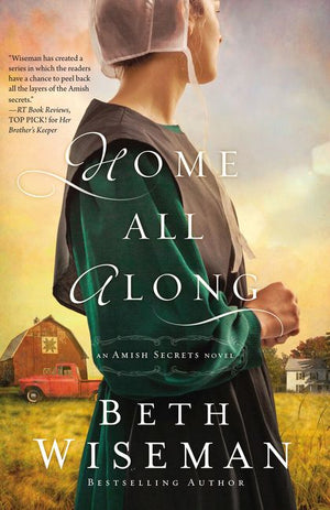Home All Along (An Amish Secrets Novel) *Very Good*