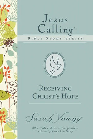 Jesus Calling: Receiving Christ's Hope