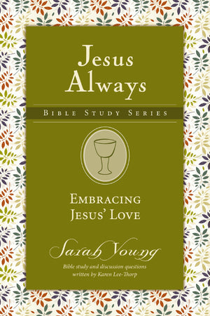 Embracing Jesus' Love (Jesus Always Bible Studies)  *Very Good*