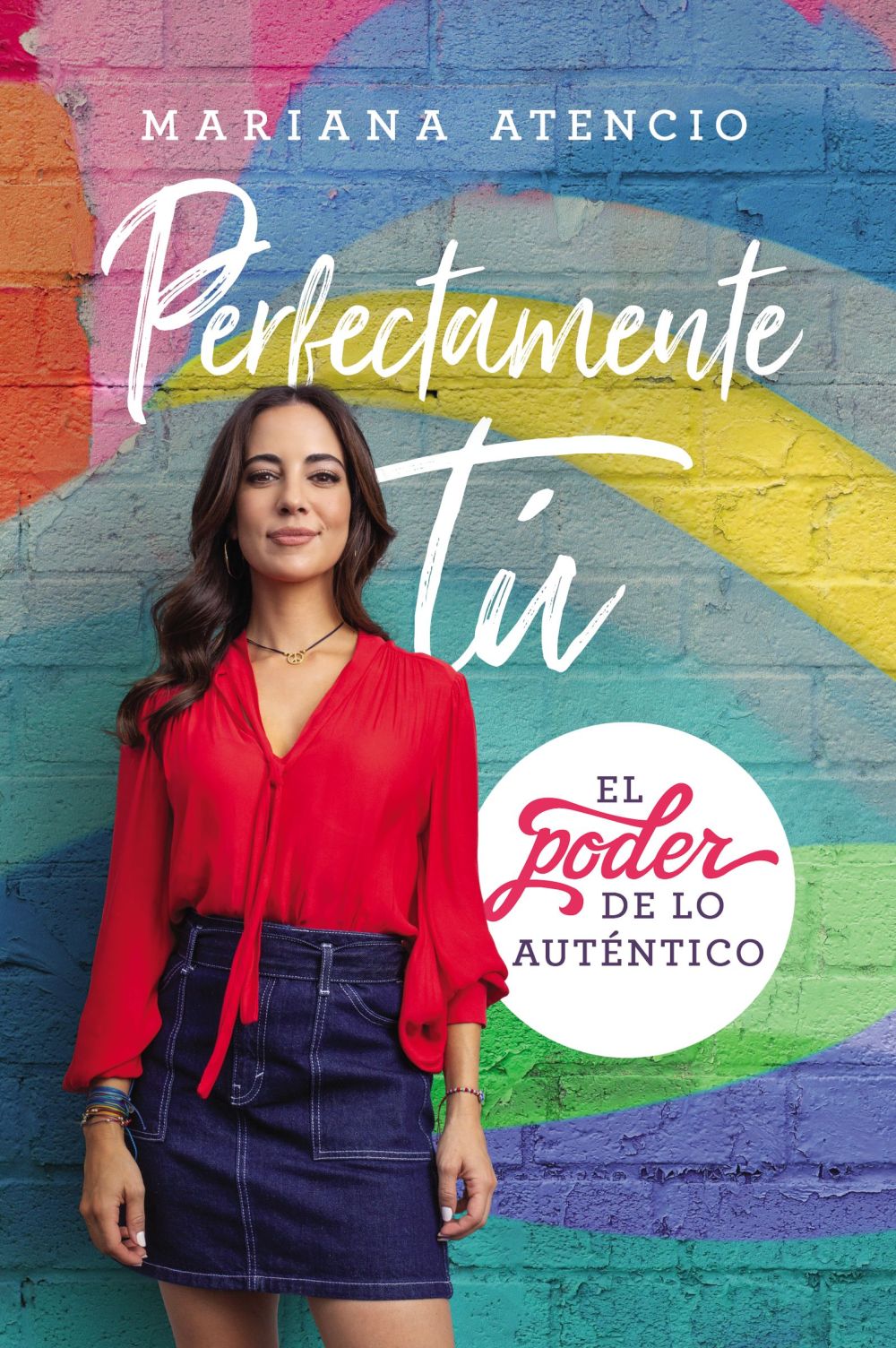 Perfectamente tu: El poder de lo autentico (Spanish Edition) *Very Good*