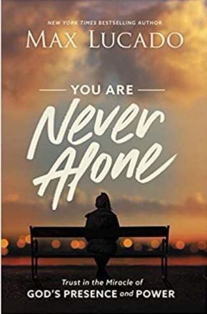 You Are Never Alone Reader's Edition