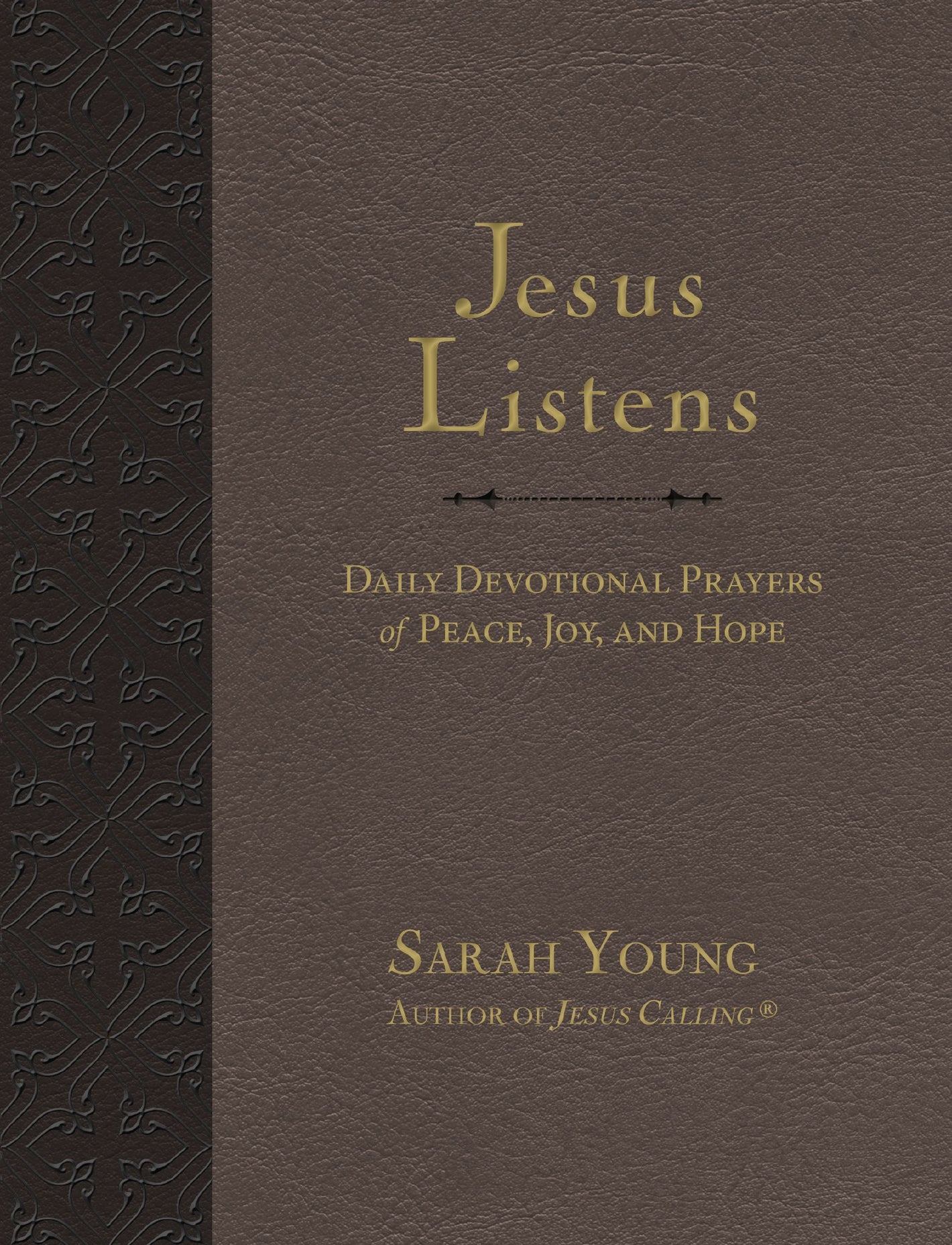 Jesus Listens 365-day Daily Devotional Prayers of Peace, Joy and Hope by Sarah Young Large Comfort Print