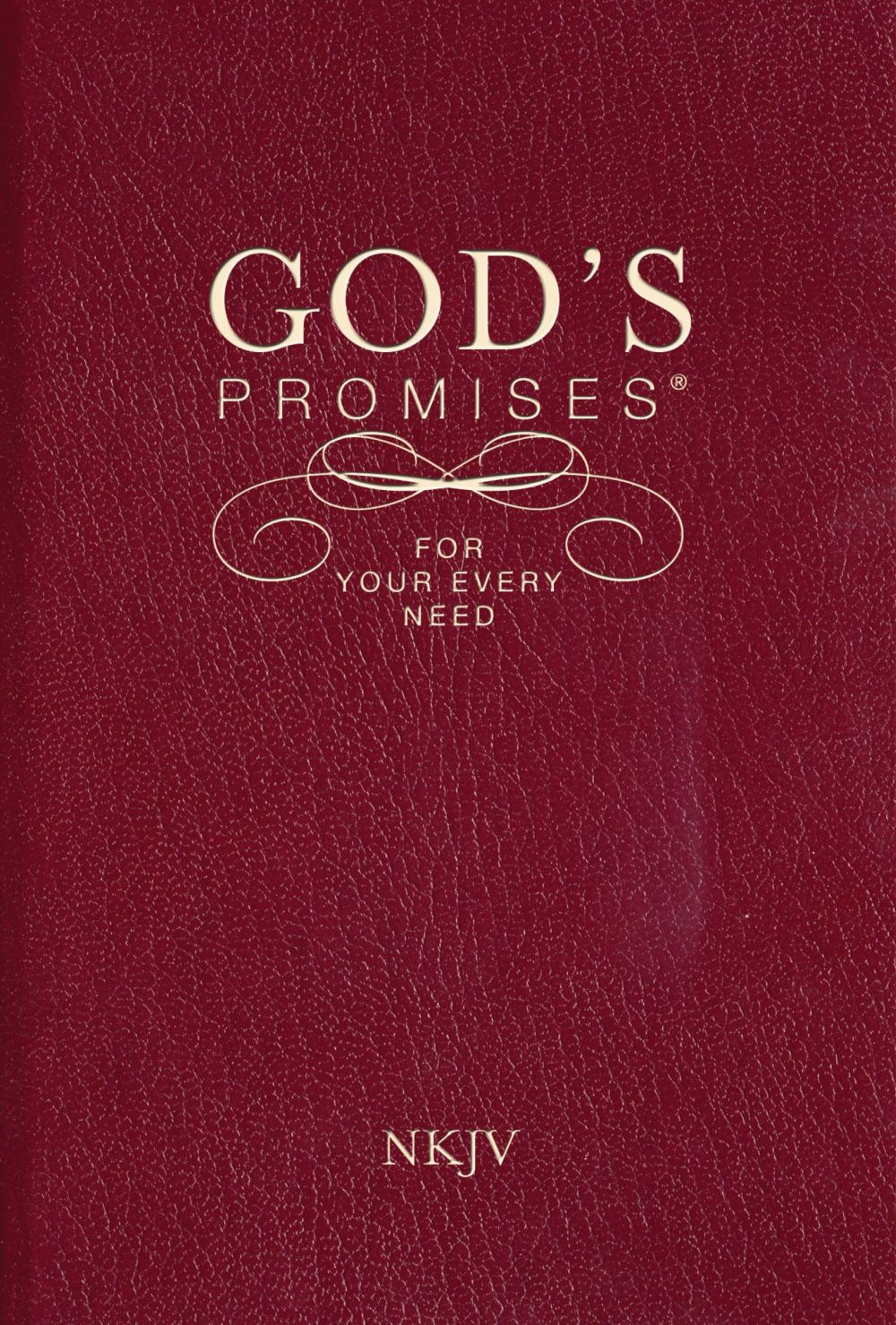 God's Promises for Your Every Need, NKJV